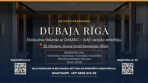 Dubaija Rīgā: Igors Kings un DAMAC – lielākais nekustamo īpašumu attīstītājs AAE